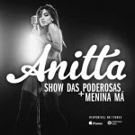 Cd Anitta Show Das Poderosas 
